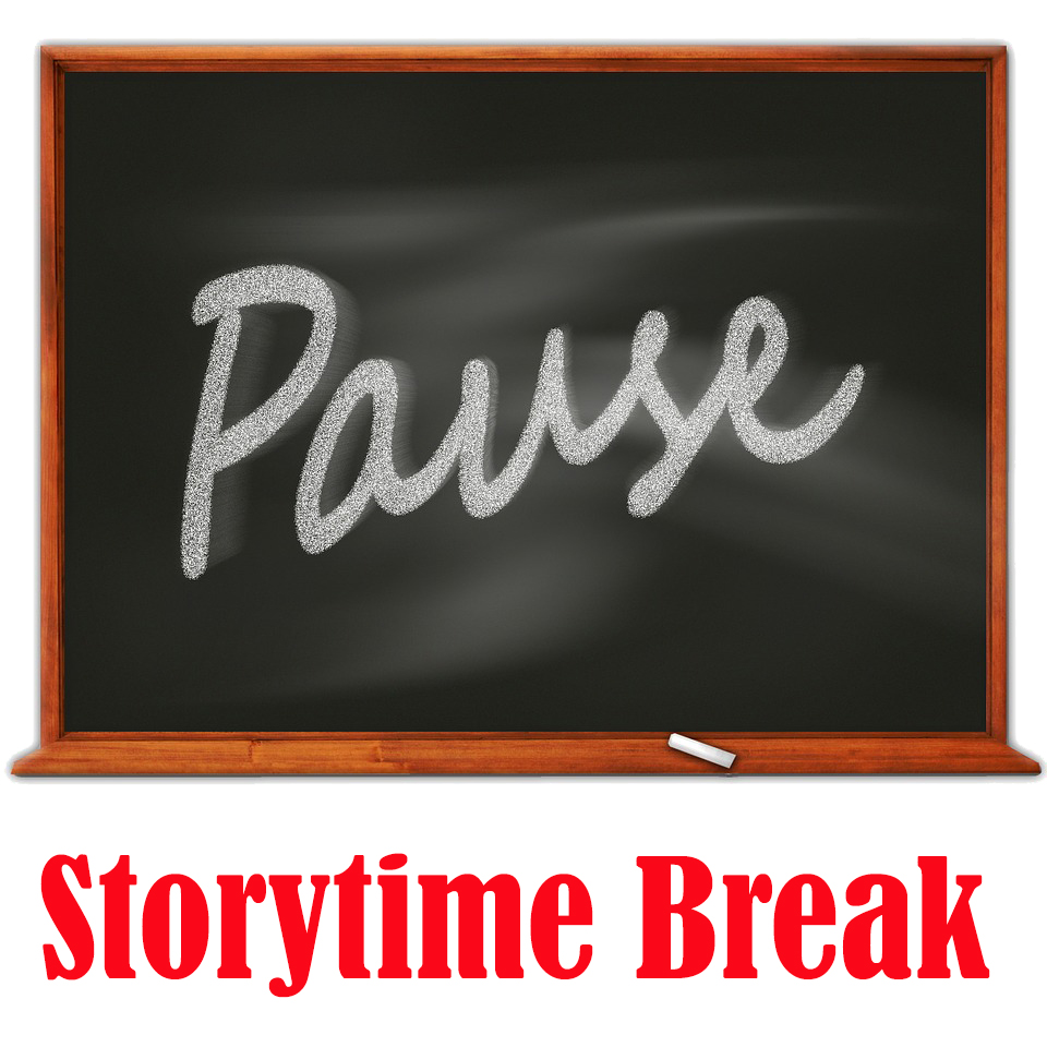 Image of a blackboard with the word "Pause" written on it. Caption: Storytime Break.