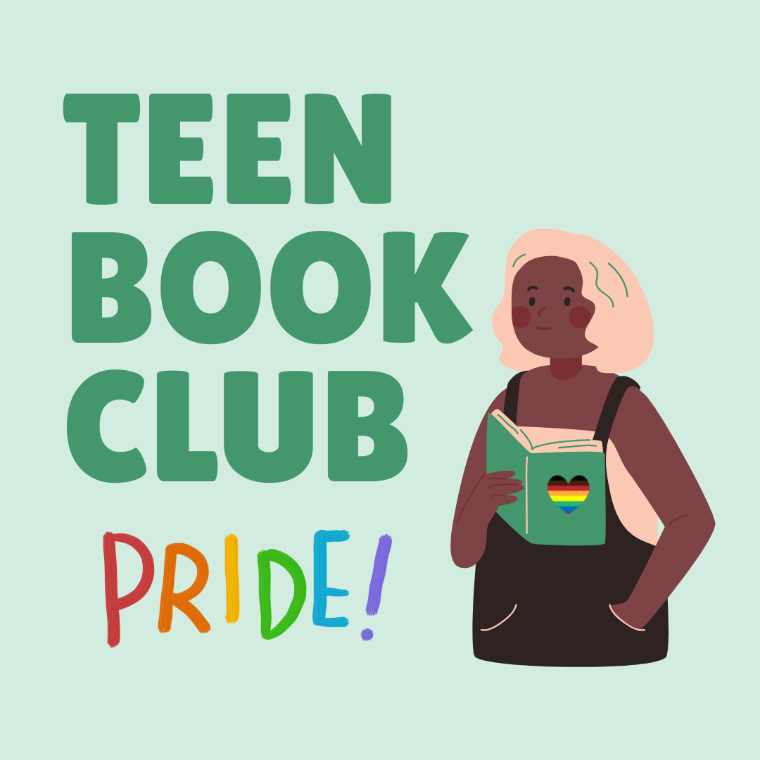 graphic says Teen Book Club, Pride! with illustration of a teen holding a book.