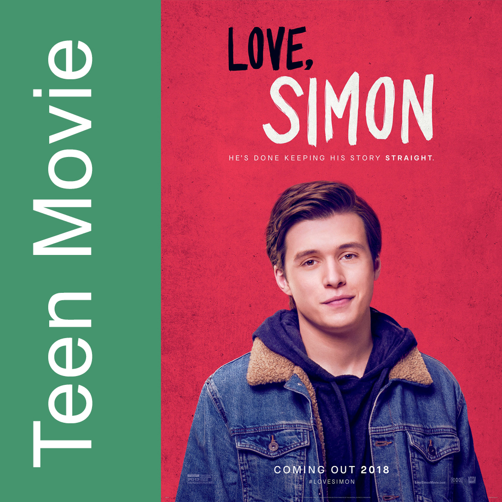 The words "Teen Movie" and a poster for the movie Love, Simon showing a white teenage boy in a denim jacket