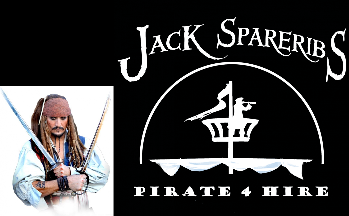 black background, white letters say jack spareribs pirate for hire. white pirate ship in between the words. picture of jack spareribs