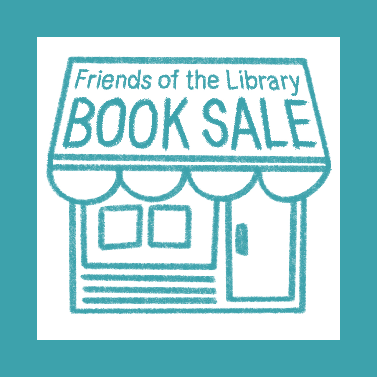A crayon drawing, in teal, of a shop front whose awning reads "Friends of the Library book sale."