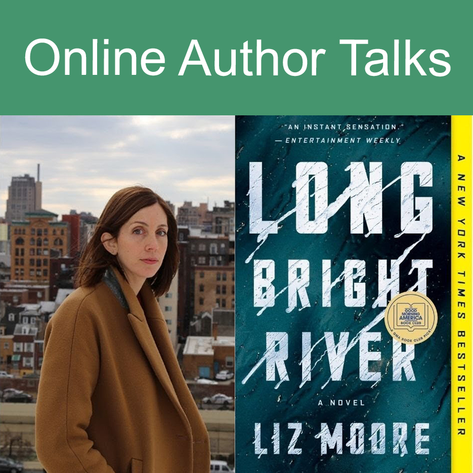 Online Author Talks: Long Bright River by Liz Moore