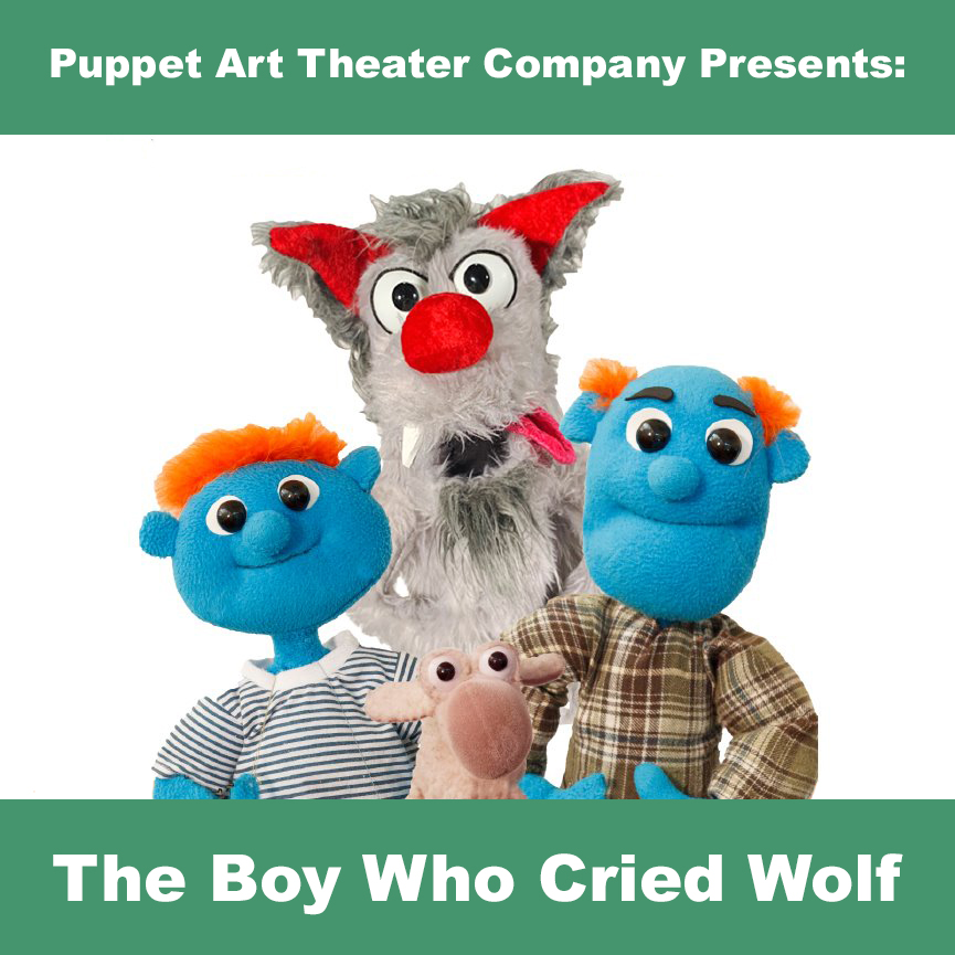 Wolf, man, boy, and lamb puppets. Caption: Puppet Art Theater Company presents: The Boy Who Cried Wolf