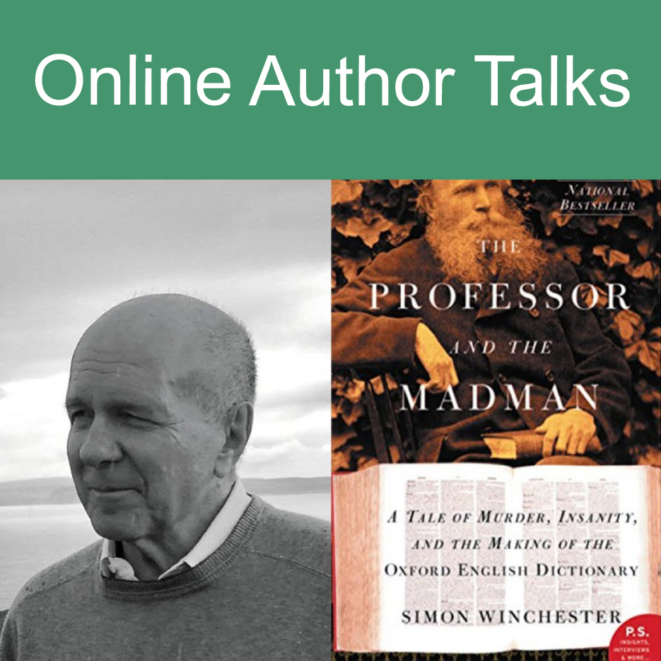 Online Author Talks: The Professor and the Madman: Simon Winchester