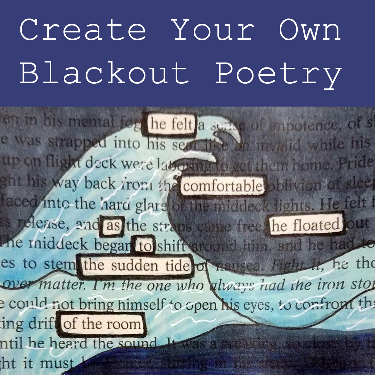 Image of a blackout poem with a drawing of waves behind it