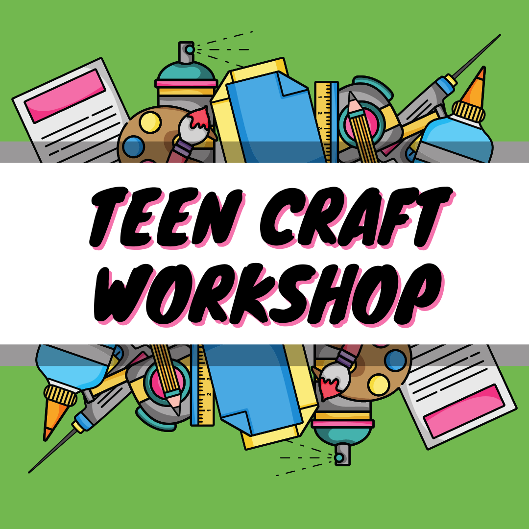 teen craft workshop