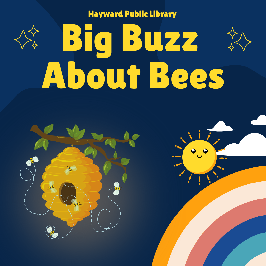 dark blue background, rainbow on bottom corner with sun and clouds. Yellow text says Big buzz about bees with a picture of a beehive in bottom left hand corner
