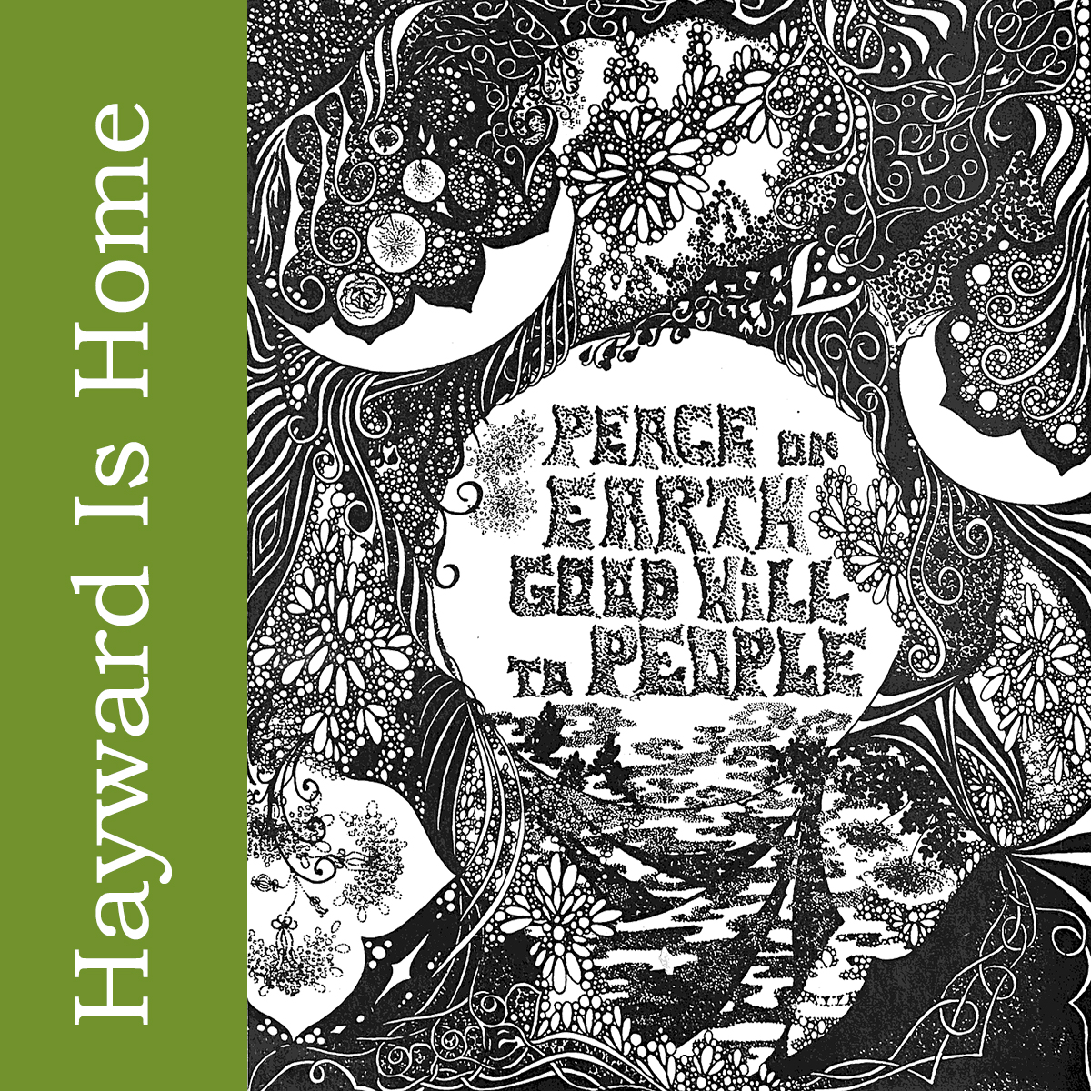 Hayward is Home - Peace on Earth artwork