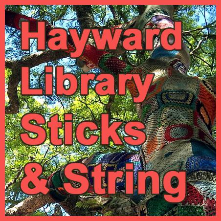 Yarn-bombed tree with the words "Hayward Library Sticks & String" superimposed