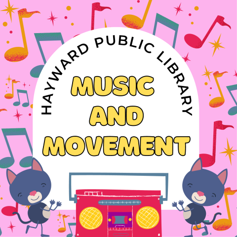 pink background with colorful musical notes, white circle in the middle with text in black saying hayward public library and yellow text saying music and movement with two gray cats and the left and right with pink radio in the bottom middle