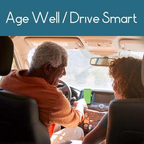 Age Well / Drive Smart