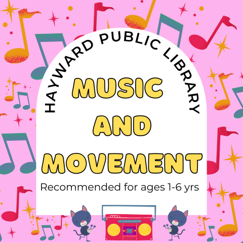 pink background with colorful musical notes, white circle in the middle with text in black saying hayward public library and yellow text saying music and movement with two gray cats and the left and right with pink radio in the bottom middle