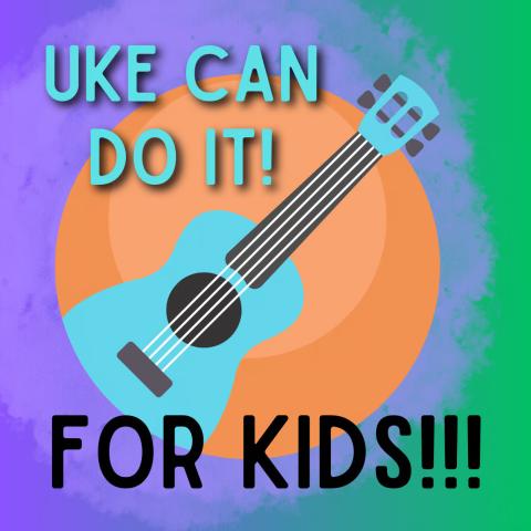 uke can do it for kids