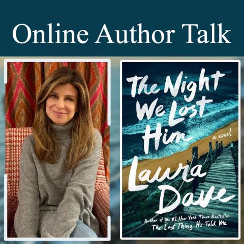 On Pulse-Pounding, Family Driven Mysteries: An Online Conversation with Laura Dave