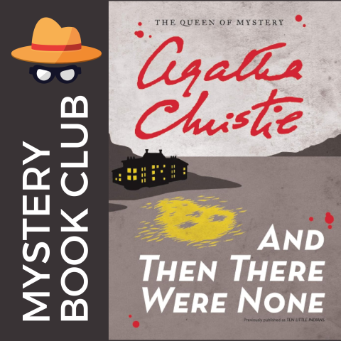 dark gray background, white letters say mystery book club with an image of book cover of and there were none by agatha christie