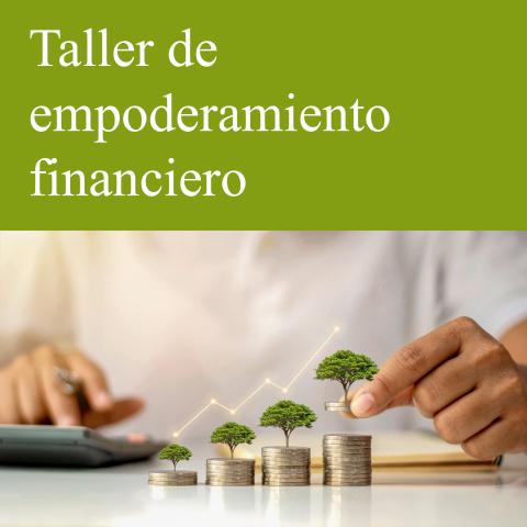 Taller de Empoderamiento Financiero