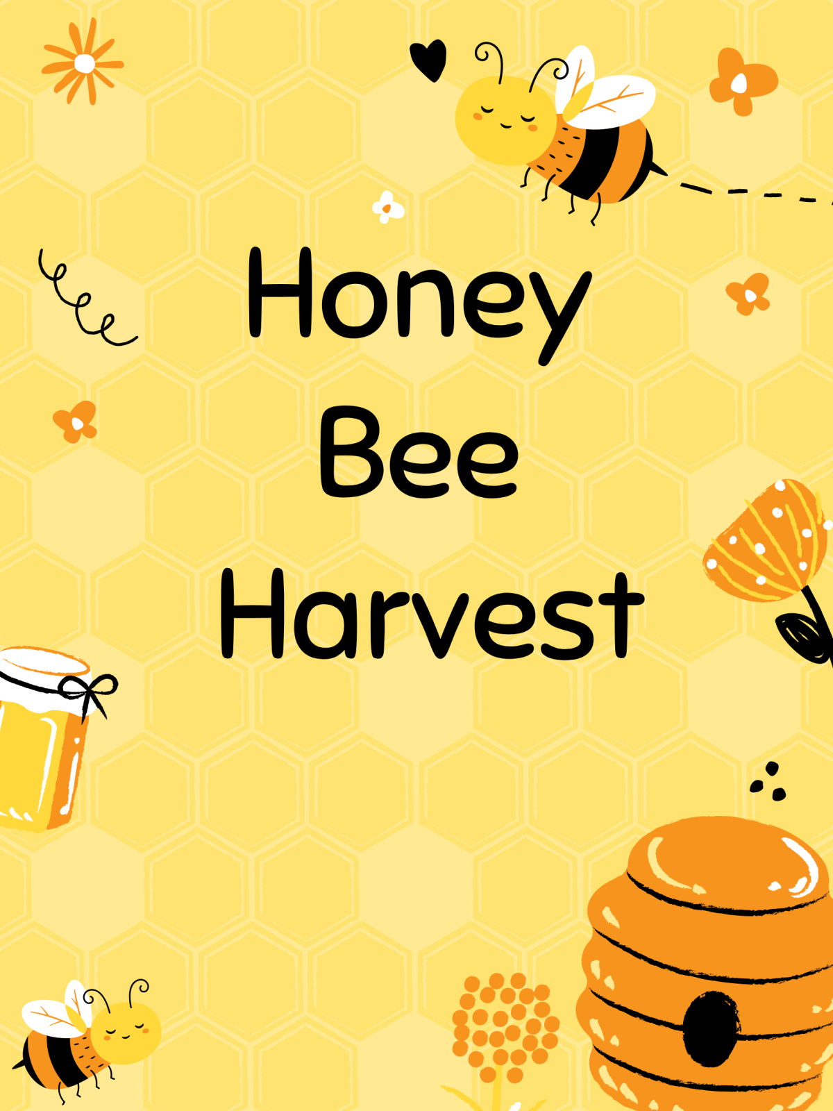 yellow background with images of bees and honeycomb around. text reads honey bee harvest